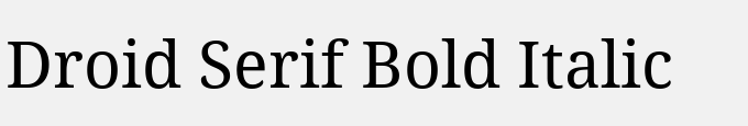 Droid Serif Bold Italic